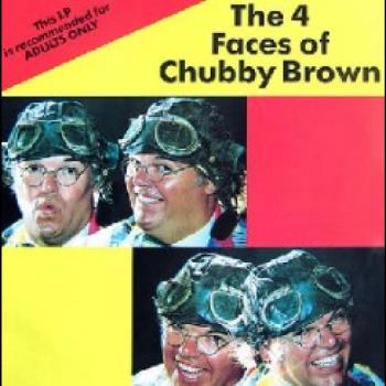The 4 Faces of Chubby Brown