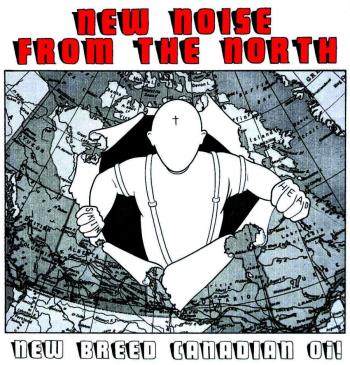 New Noise From the North - New Breed Canadian Oi