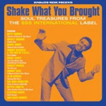 Shake What You Brought! - Soul Treasures From..