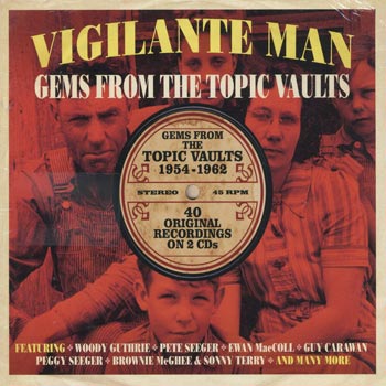 Vigilante Man / Gems From The Topic Vaults