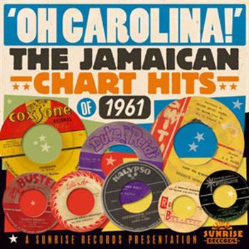 Oh Carolina - Jamaican Chart Hits Of 1961