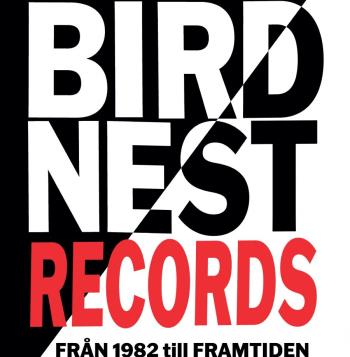Birdnest Records Från 1982 Till Framtiden
