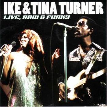 Turner Ike & Tina: Live Raw & Funky