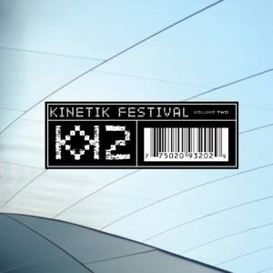 Kinetik Festival Volume 2