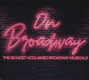 On Broadway/50 Most Acclaimes Broadway Musicals