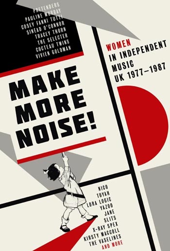 Make More Noise/Women In Independent UK Music