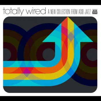Totally Wired? A New Collection From Acid Jazz