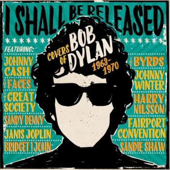 I Shall Be Released/Covers of Bob Dylan 1963-70