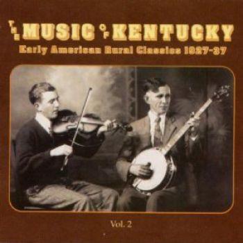 Music Of Kentucky vol 2 1927-37