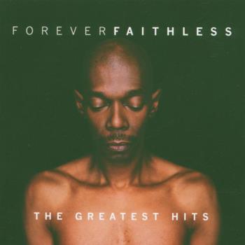 Faithless forever 1996-2005