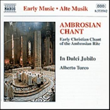 Ambrosian Chant/In Dulci Jubilo