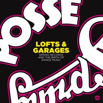 Lofts & Garages - Birth Of Dance Music