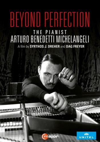 Beyond Perfection - The Pianist Arturo Benedetti