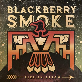 Blackberry Smoke: Like an arrow 2016