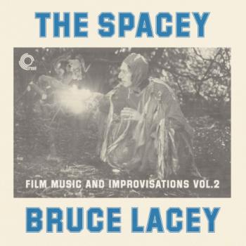 Spacey Bruce Lacey Volume One