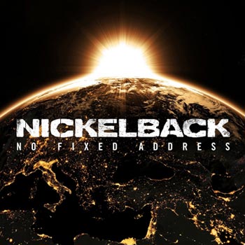 Nickelback: No fixed address 2014