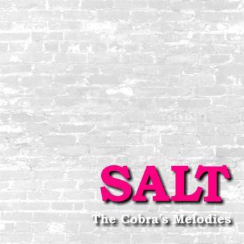 Salt: Cobra's Melodies