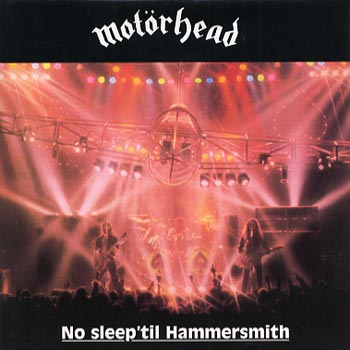 No sleep `til Hammersmith