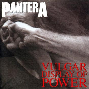 Vulgar display of power 1992