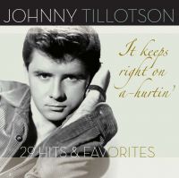 Tilottson Johnny: It Keeps Right On A-hurtin