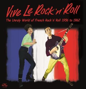 Vive Le Rock 'n' Roll - French Rock 'n' Roll