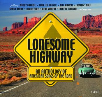 Lonesome Highway / Anthology Of American Songs..