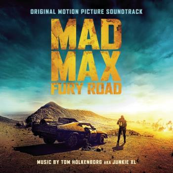 Mad Max / Fury Road (Junkie XL)