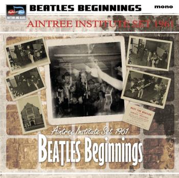 Beatles Beginnings / Aintee Institute Set 1961