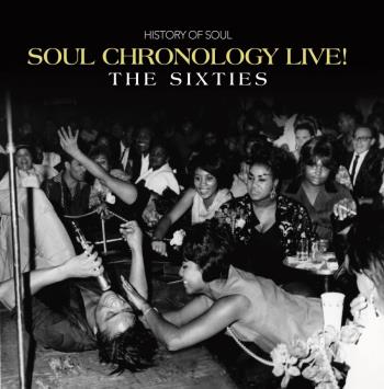 Soul Chronology Live! - The Sixties