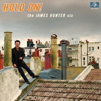 James Hunter Six: Hold on! 2016