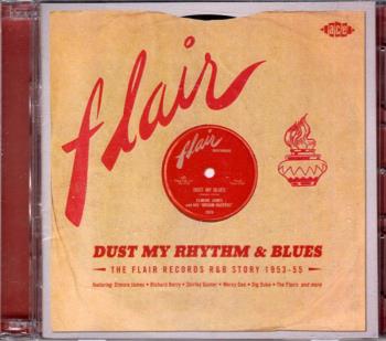Dust My Rhythm & Blues/Flair R&B Story 1953-55