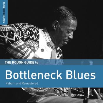 Rough Guide To Bottleneck Blues (2nd Edition)