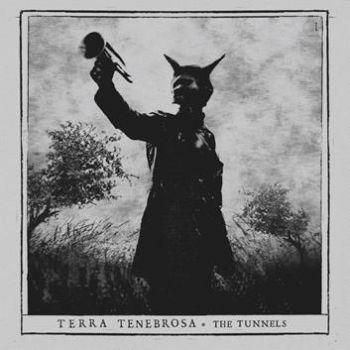 Terra Tenebrosa: The Tunnels
