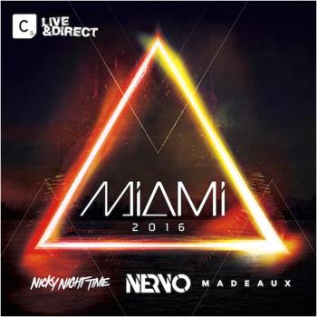 Miami 2016 - Mixed By Nervo