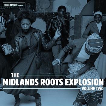 Midlands Roots Explosion 2