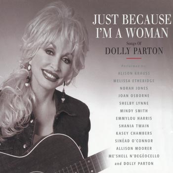 Just Because I'm A Woman/Songs of Dolly Parton