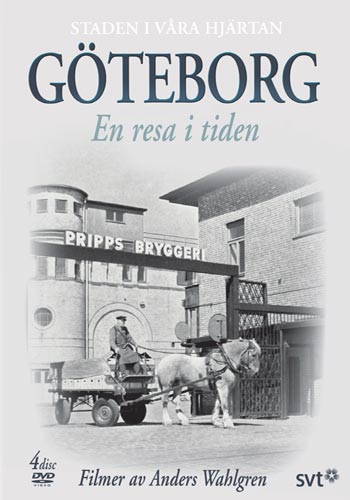 Göteborg / En resa i tiden 1907-1982