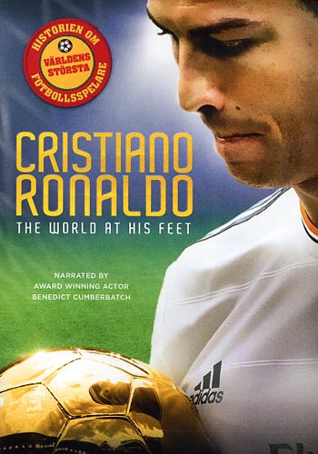 Cristiano Ronaldo - The world at his feet