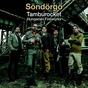 Tamburocket: Hungarian fireworks