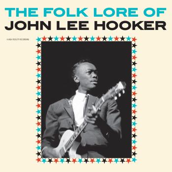 Folk Lore Of John Lee Hooker