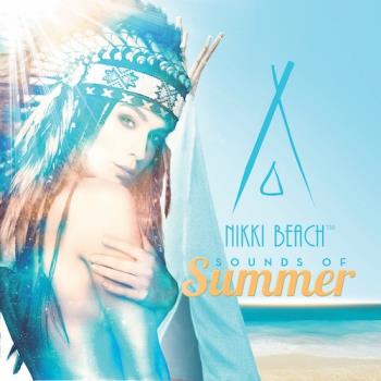 Nikki Beach - Sounds Of Summer