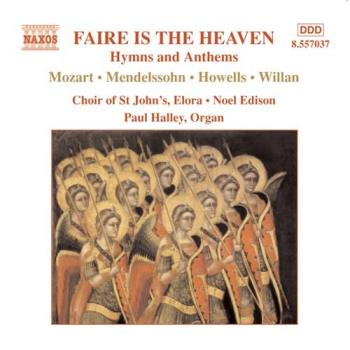 Faire Is The Heaven / Hymns and Anthems