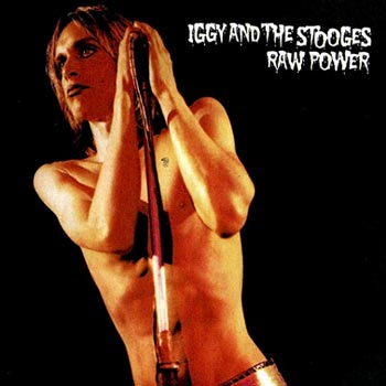 Iggy & The Stooges: Raw power (Rem)