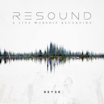 Resound / A Live Worship Recording