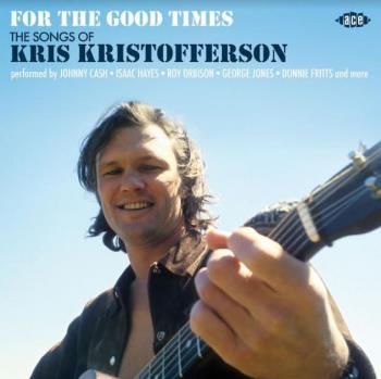 For The Good Times / Songs of Kris Kristofferson