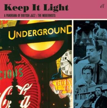 Keep It Light - A Panorama Of British Jazz