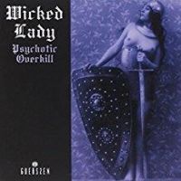 Wicked Lady: Psychotic Overkill