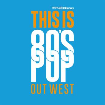 This Is 80s Pop (Out West)