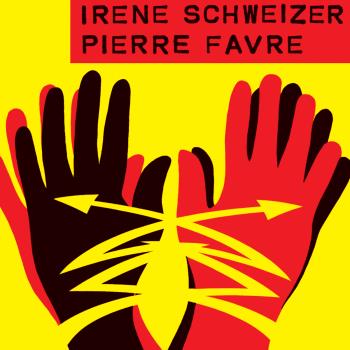 Irène Schweizer - Pierre Favre