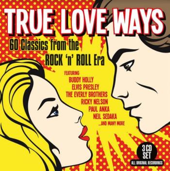 True Love Ways/60 Classics From Rock'n'Roll Era